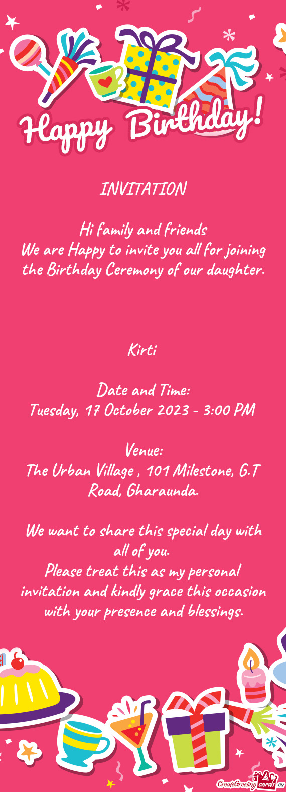 We are Happy to invite you all for joining the Birthday Ceremony of our daughter