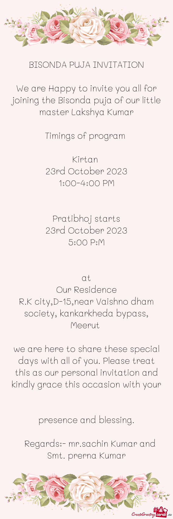 We are Happy to invite you all for joining the Bisonda puja of our little master Lakshya Kumar