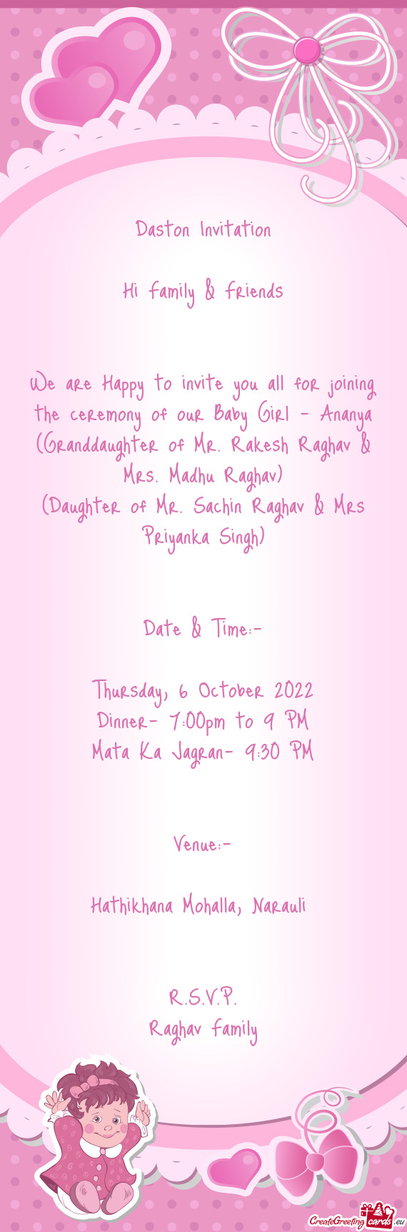 We are Happy to invite you all for joining the ceremony of our Baby Girl - Ananya