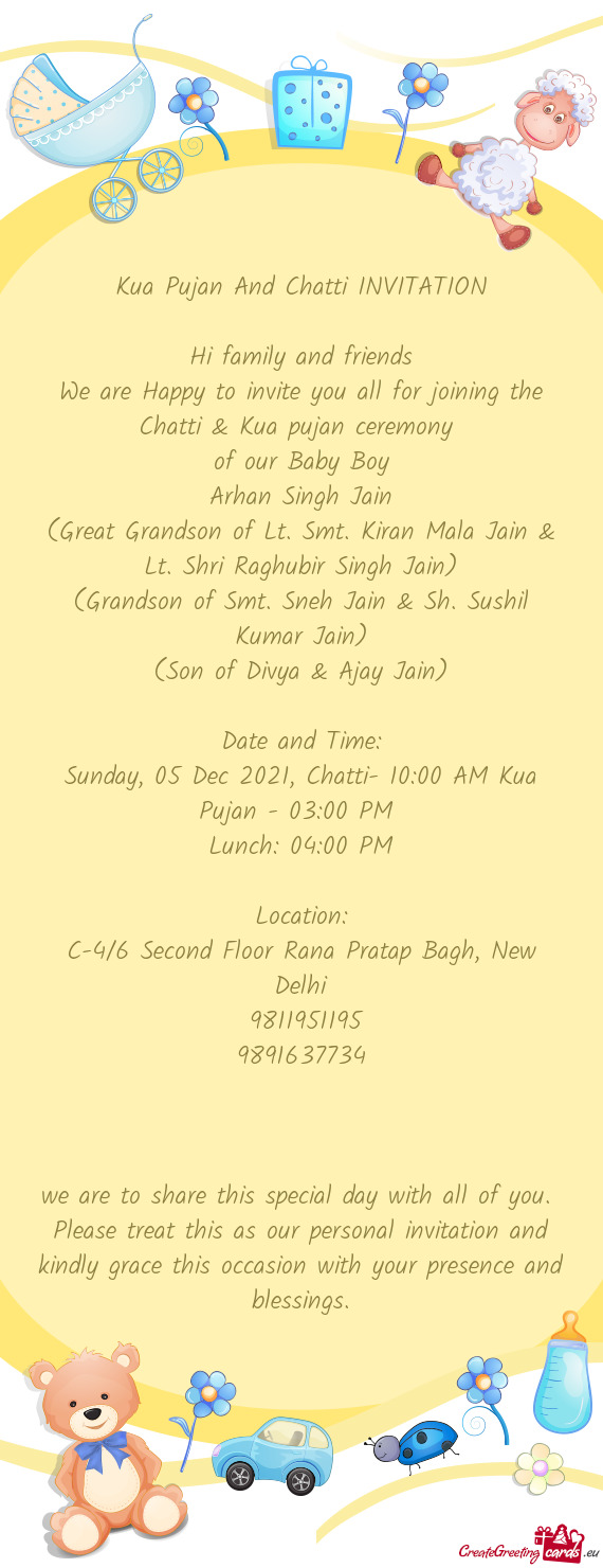 We are Happy to invite you all for joining the Chatti & Kua pujan ceremony