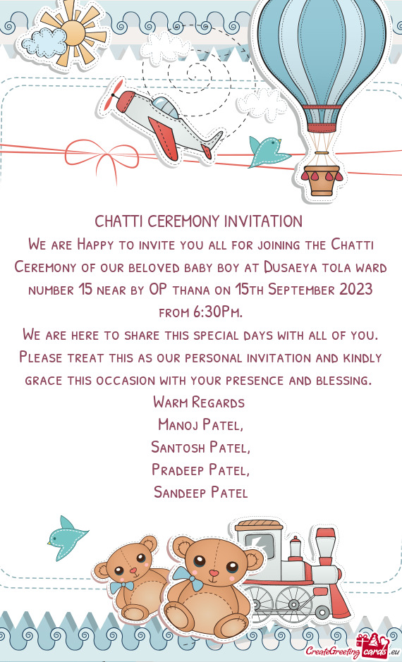 We are Happy to invite you all for joining the Chatti Ceremony of our beloved baby boy at Dusaeya to