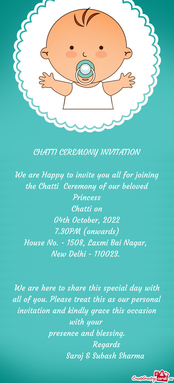 We are Happy to invite you all for joining the Chatti Ceremony of our beloved Princess