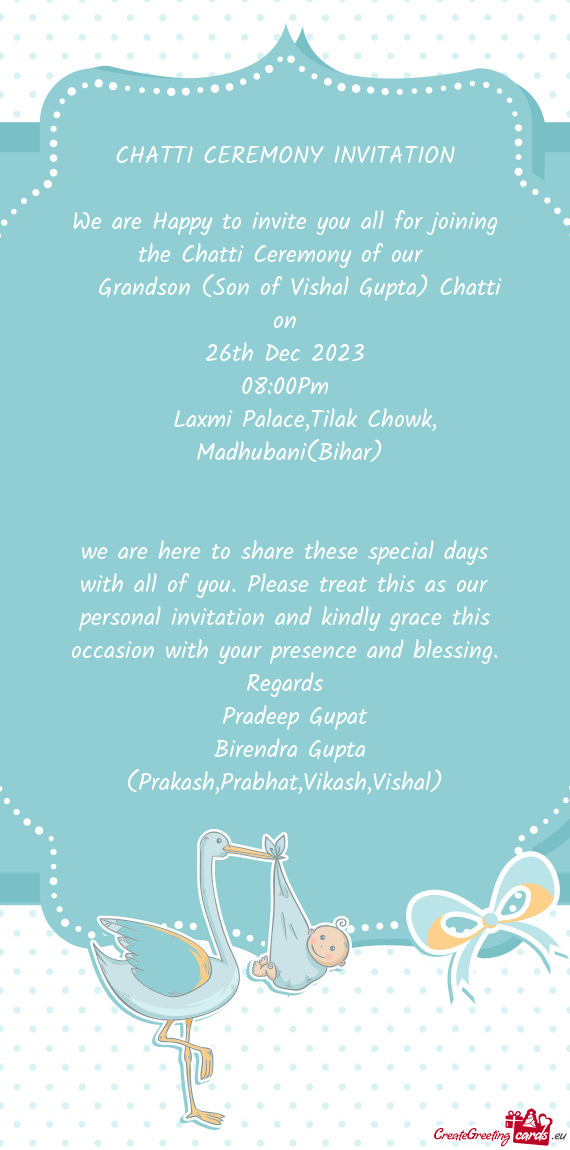 We are Happy to invite you all for joining the Chatti Ceremony of our
