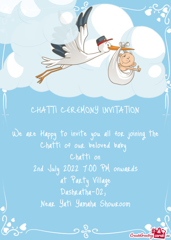 We are Happy to invite you all for joining the Chatti of our beloved baby