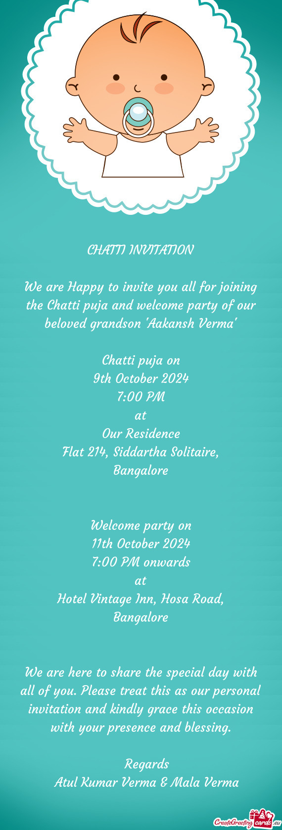 We are Happy to invite you all for joining the Chatti puja and welcome party of our beloved grandson