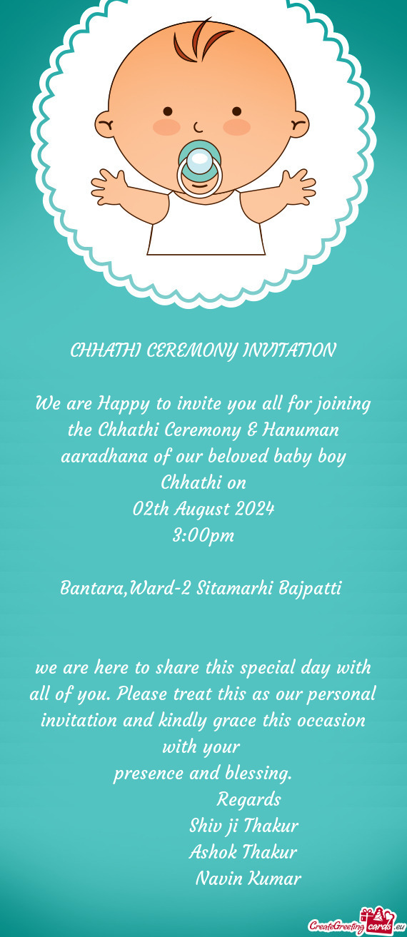 We are Happy to invite you all for joining the Chhathi Ceremony & Hanuman aaradhana of our beloved b