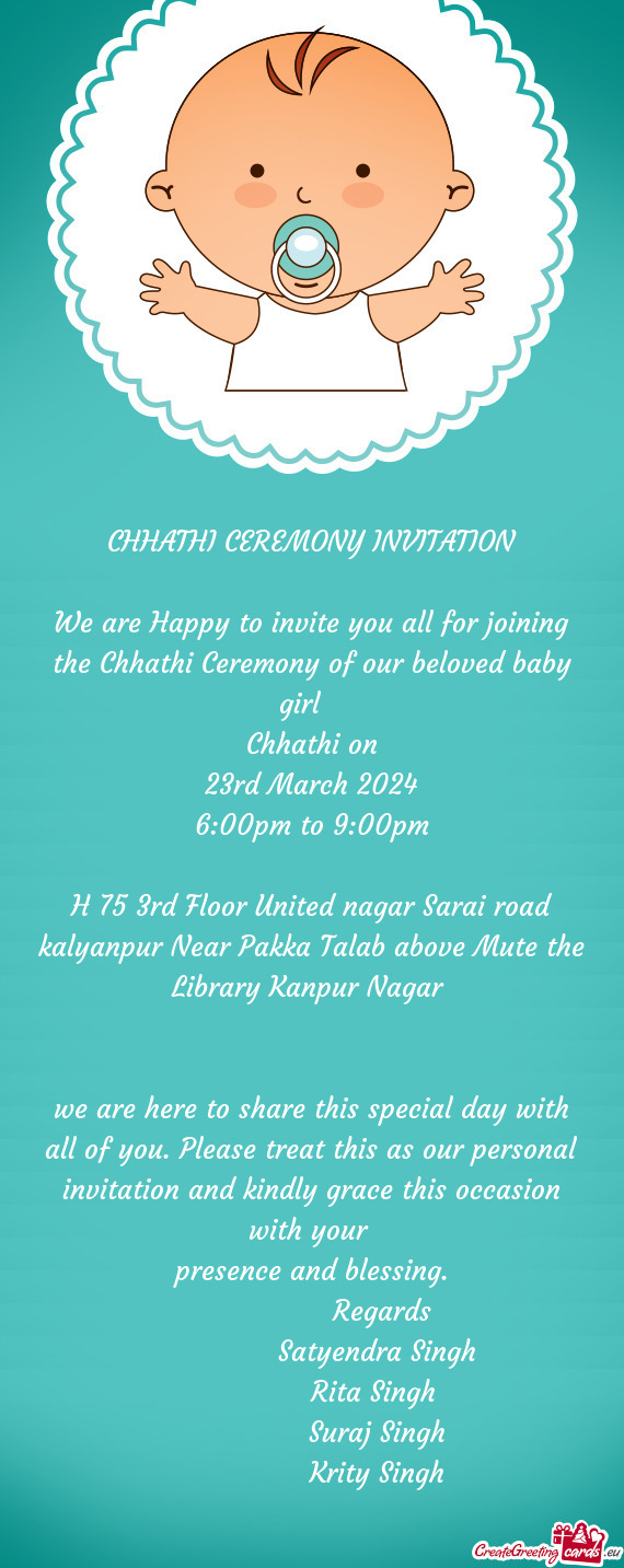 We are Happy to invite you all for joining the Chhathi Ceremony of our beloved baby girl🥰