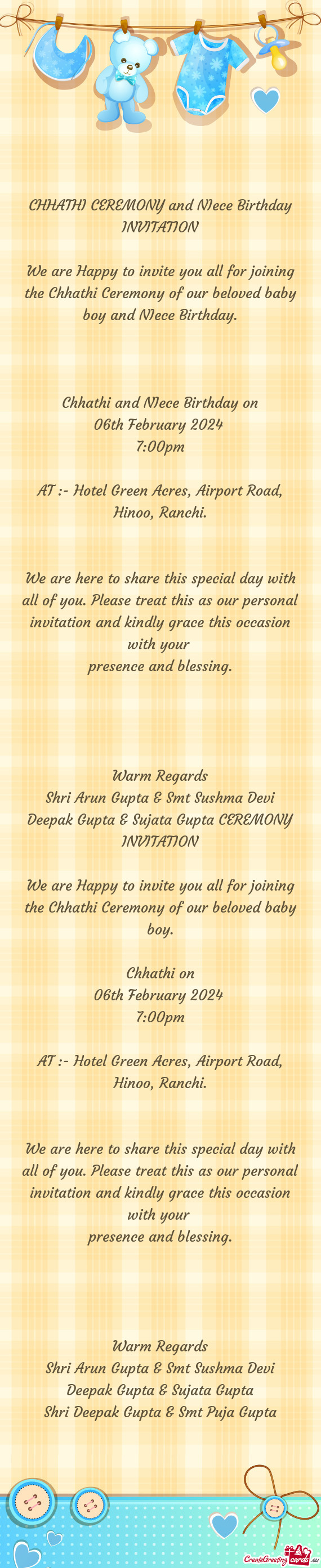 We are Happy to invite you all for joining the Chhathi Ceremony of our beloved baby boy and NIece Bi