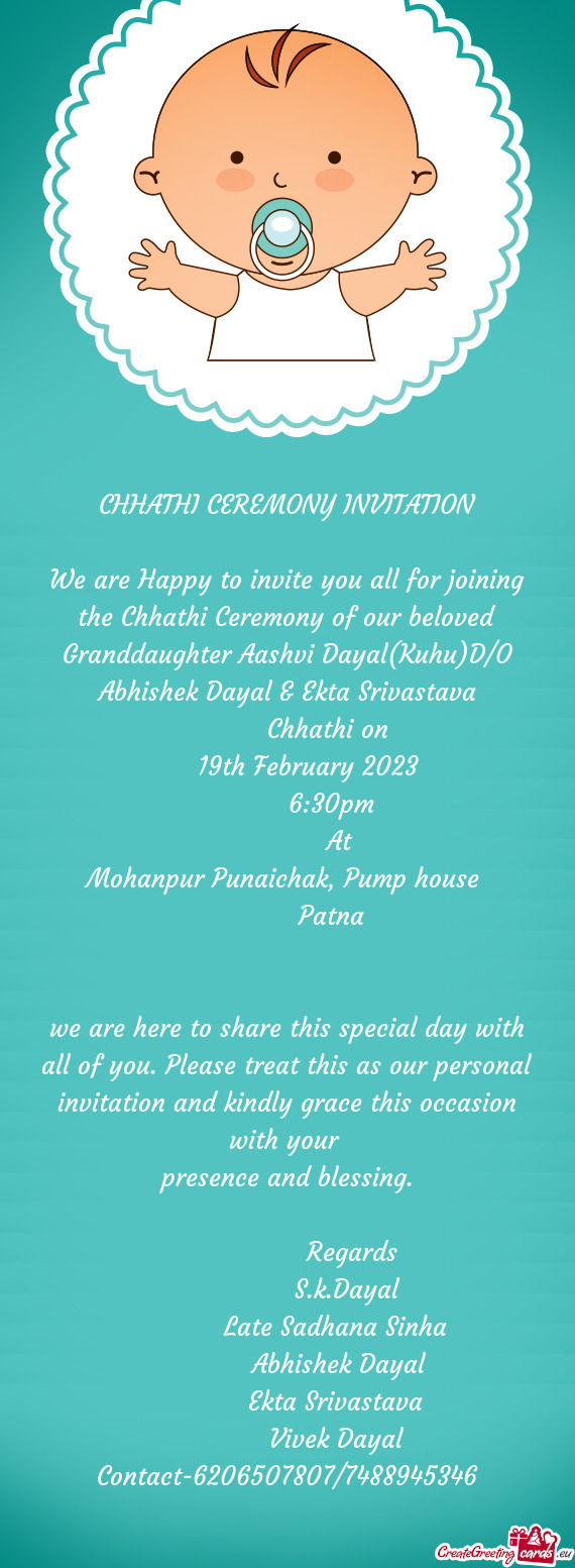 We are Happy to invite you all for joining the Chhathi Ceremony of our beloved Granddaughter Aashvi