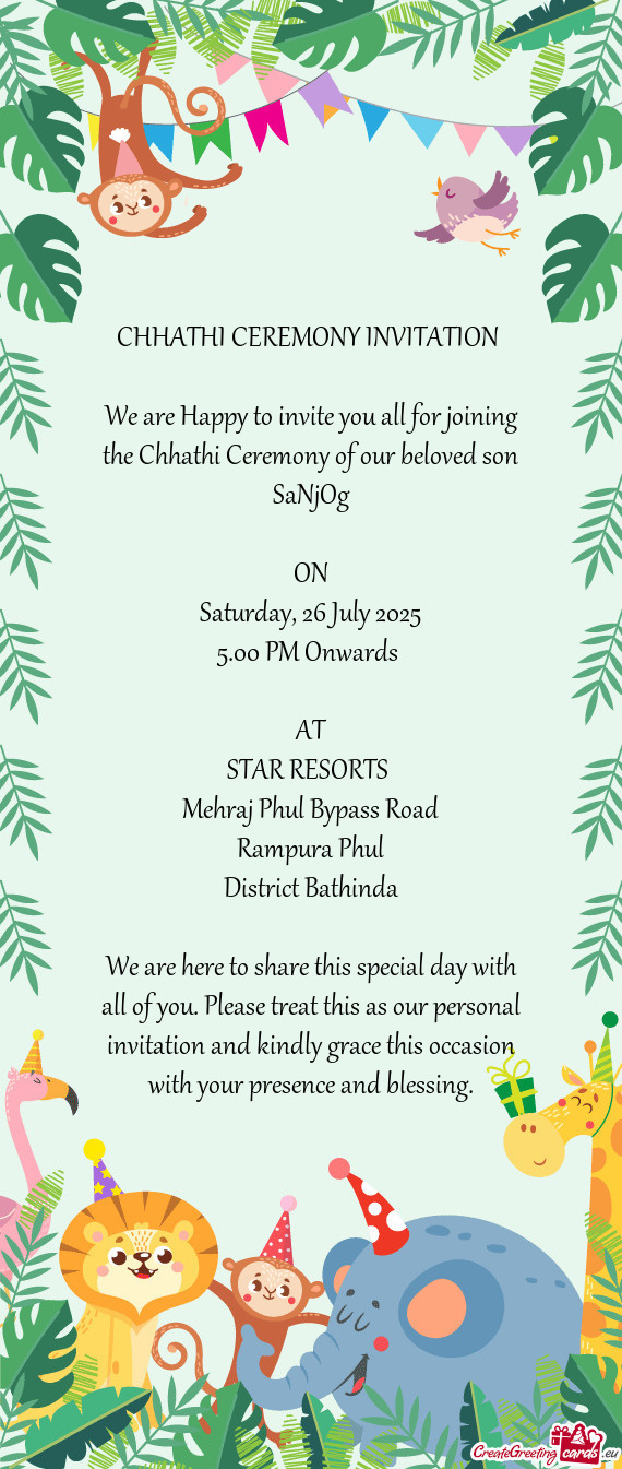 We are Happy to invite you all for joining the Chhathi Ceremony of our beloved son SaNjOg