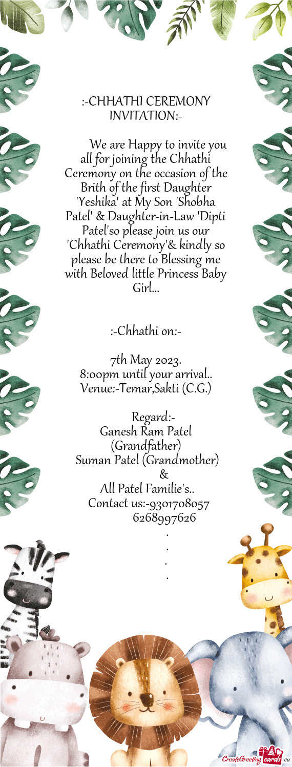 We are Happy to invite you all for joining the Chhathi Ceremony on the occasion of the Brith