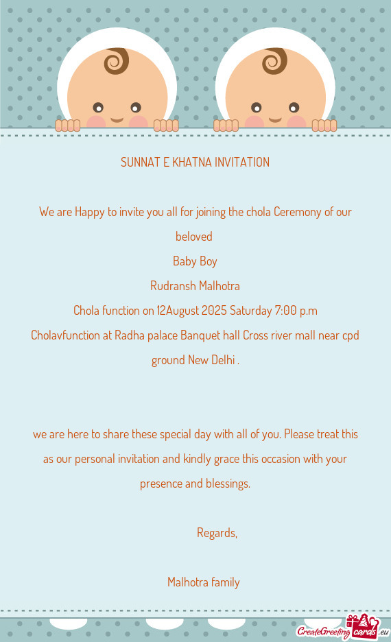 We are Happy to invite you all for joining the chola Ceremony of our beloved