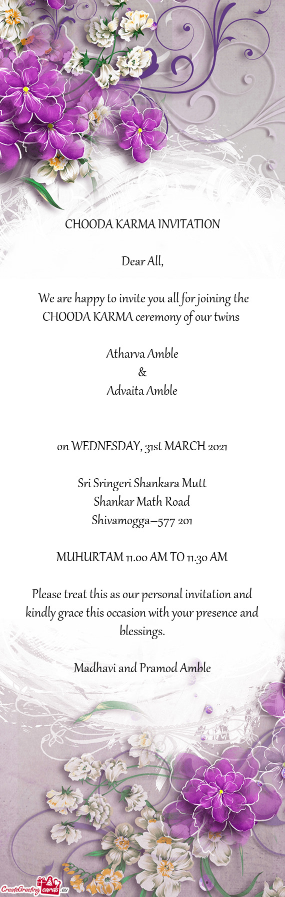 We are happy to invite you all for joining the CHOODA KARMA ceremony of our twins
