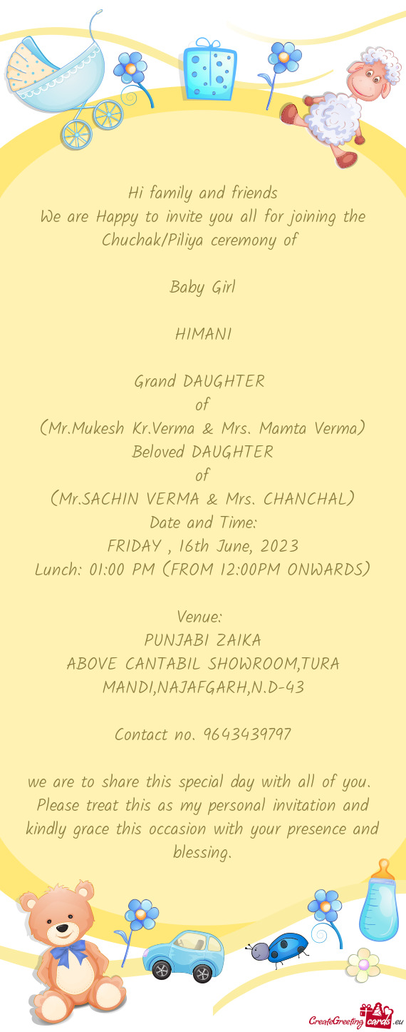 We are Happy to invite you all for joining the Chuchak/Piliya ceremony of
