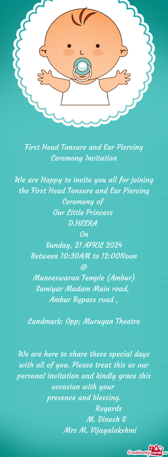 We are Happy to invite you all for joining the First Head Tonsure and Ear Piercing Ceremony of