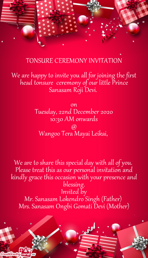 We are happy to invite you all for joining the first head tonsure ceremony of our little Prince San