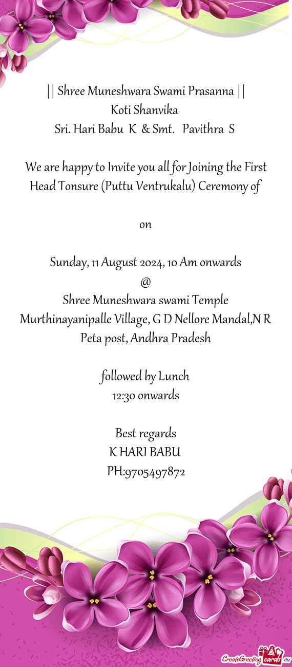 We are happy to Invite you all for Joining the First Head Tonsure (Puttu Ventrukalu) Ceremony of