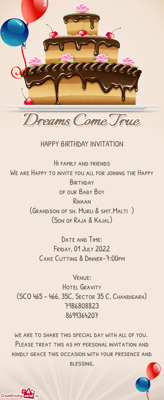 We are Happy to invite you all for joining the Happy Birthday