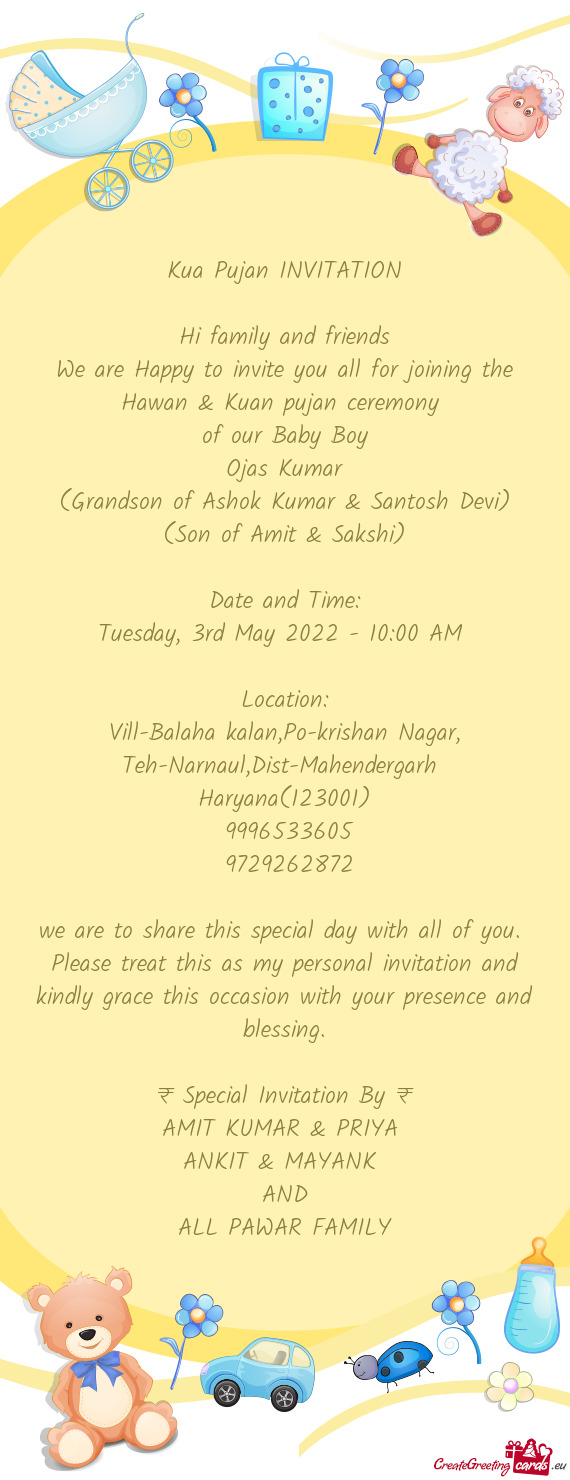 We are Happy to invite you all for joining the Hawan & Kuan pujan ceremony