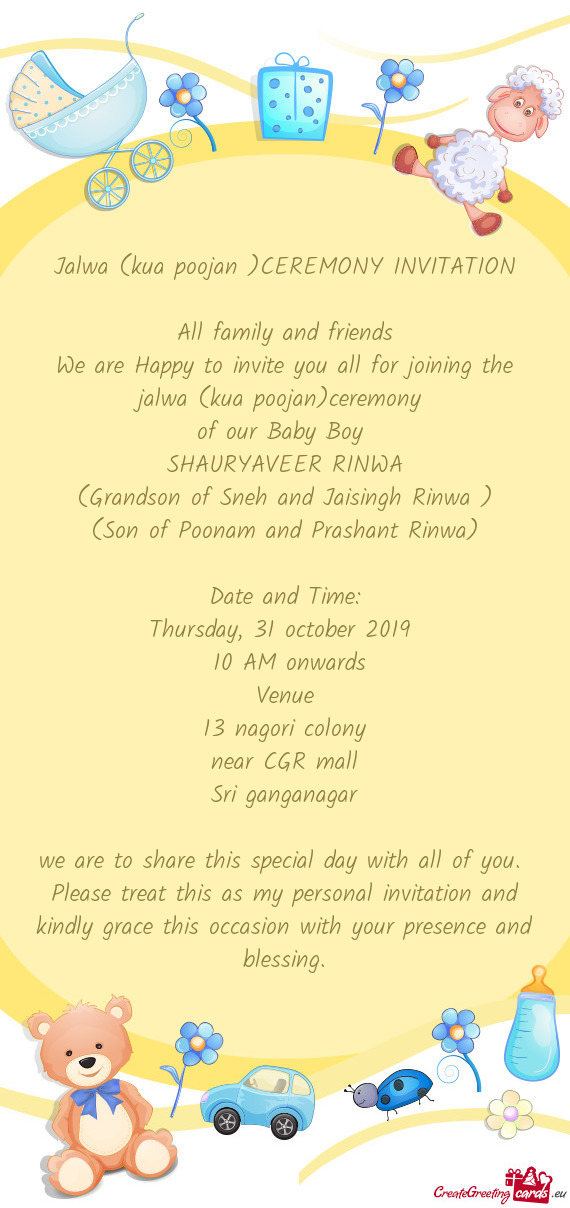 We are Happy to invite you all for joining the jalwa (kua poojan)ceremony