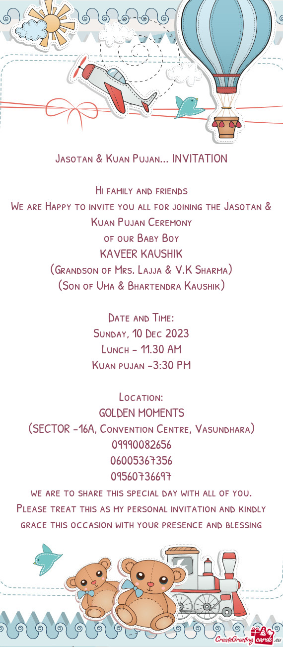We are Happy to invite you all for joining the Jasotan & Kuan Pujan Ceremony