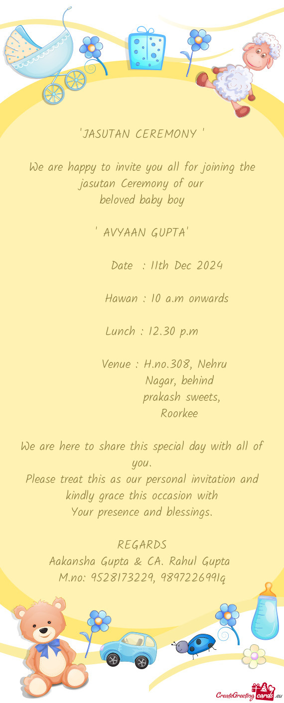 We are happy to invite you all for joining the jasutan Ceremony of our