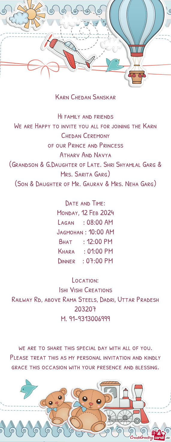 We are Happy to invite you all for joining the Karn Chedan Ceremony