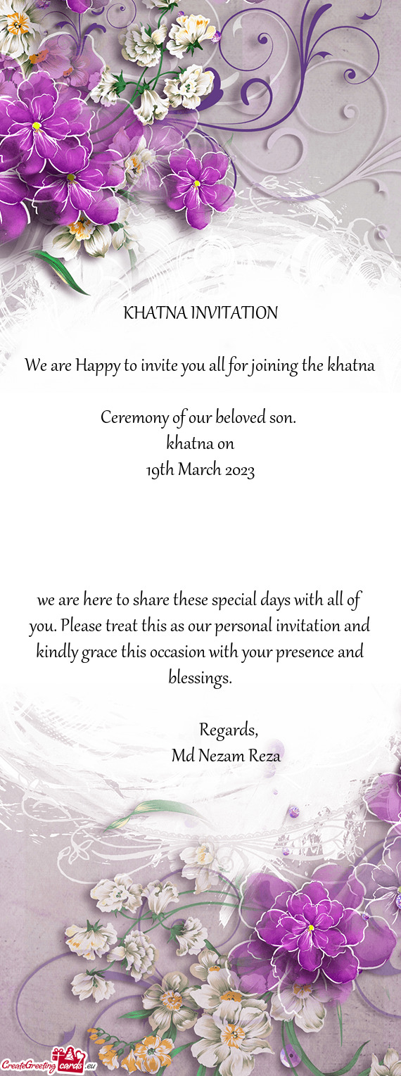We are Happy to invite you all for joining the khatna Ceremony of our beloved son