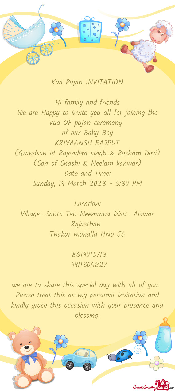 We are Happy to invite you all for joining the kua OF pujan ceremony