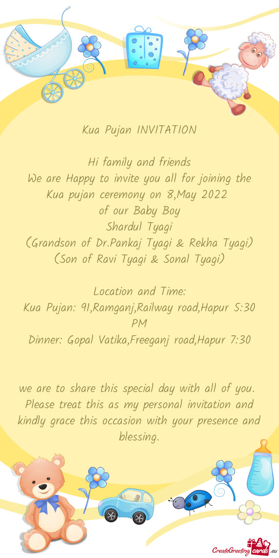 We are Happy to invite you all for joining the Kua pujan ceremony on 8,May 2022
