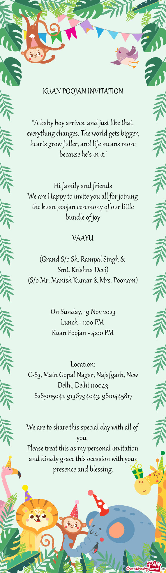 We are Happy to invite you all for joining the kuan poojan ceremony of our little bundle of joy