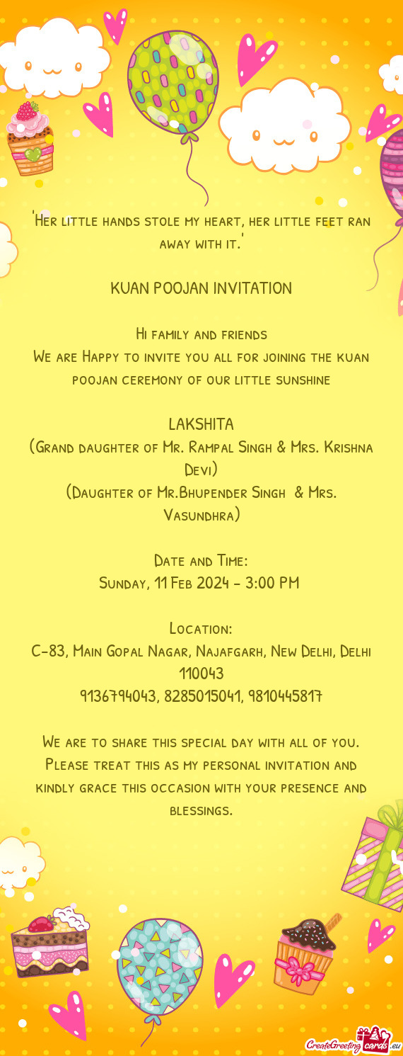 We are Happy to invite you all for joining the kuan poojan ceremony of our little sunshine