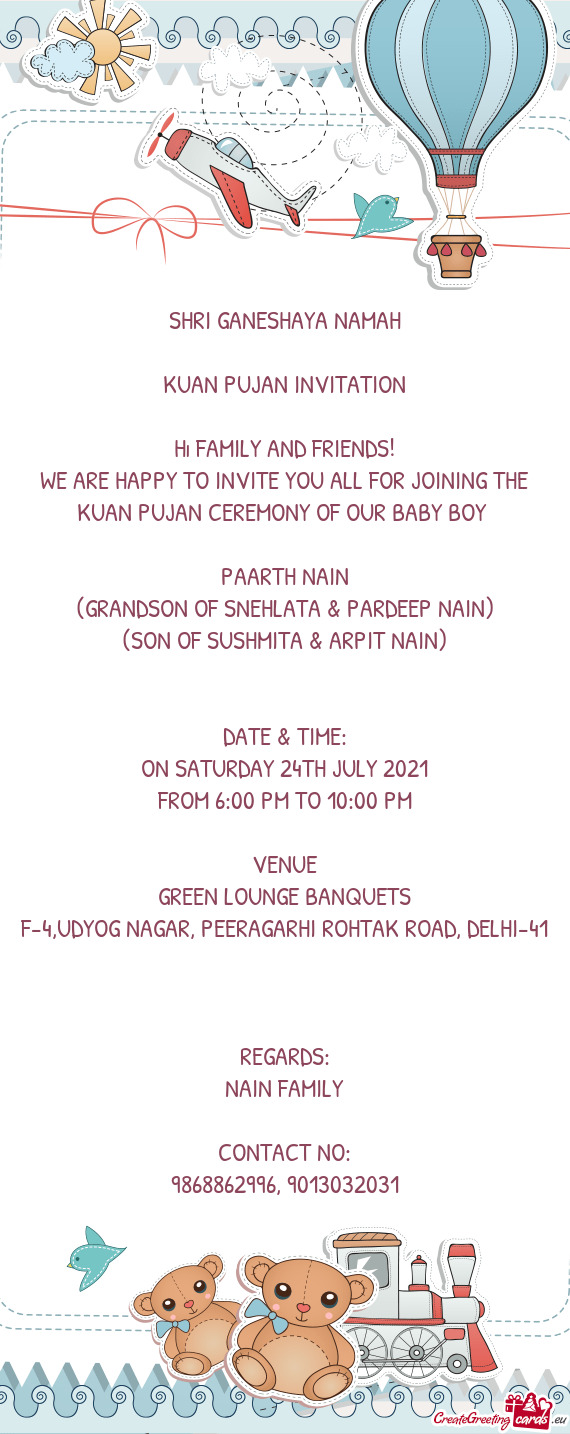 WE ARE HAPPY TO INVITE YOU ALL FOR JOINING THE KUAN PUJAN CEREMONY OF OUR BABY BOY