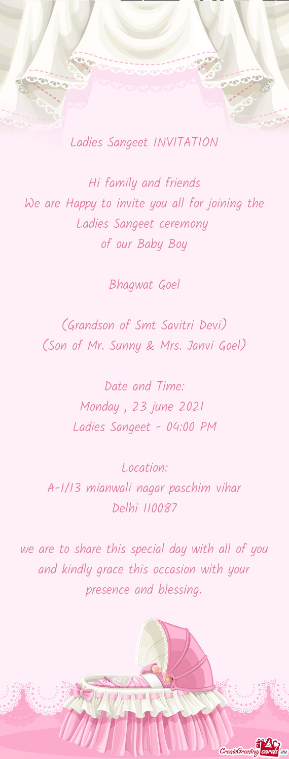 We are Happy to invite you all for joining the Ladies Sangeet ceremony