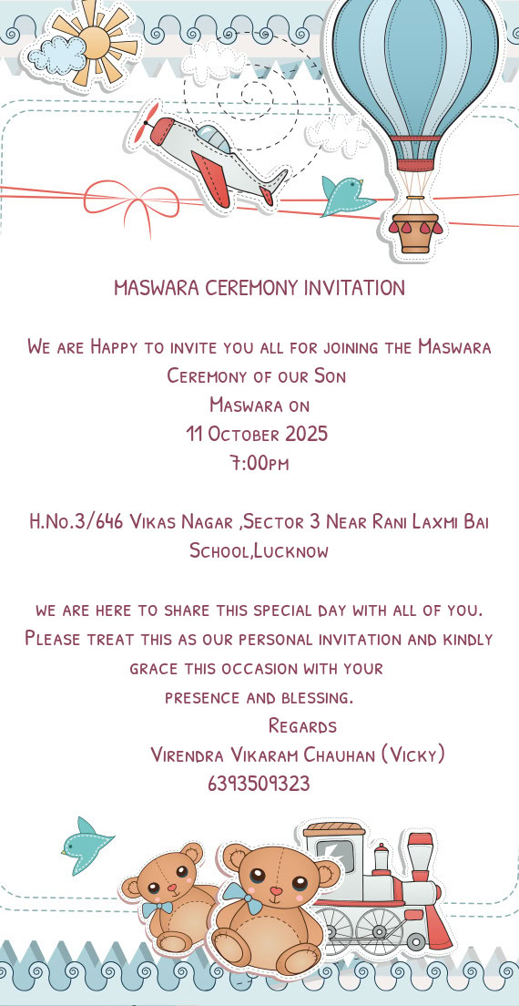 We are Happy to invite you all for joining the Maswara Ceremony of our Son