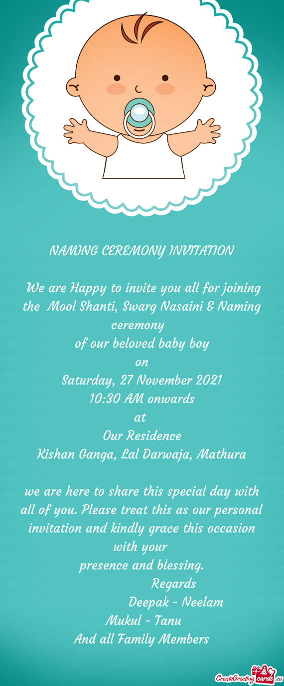We are Happy to invite you all for joining the Mool Shanti, Swarg Nasaini & Naming ceremony