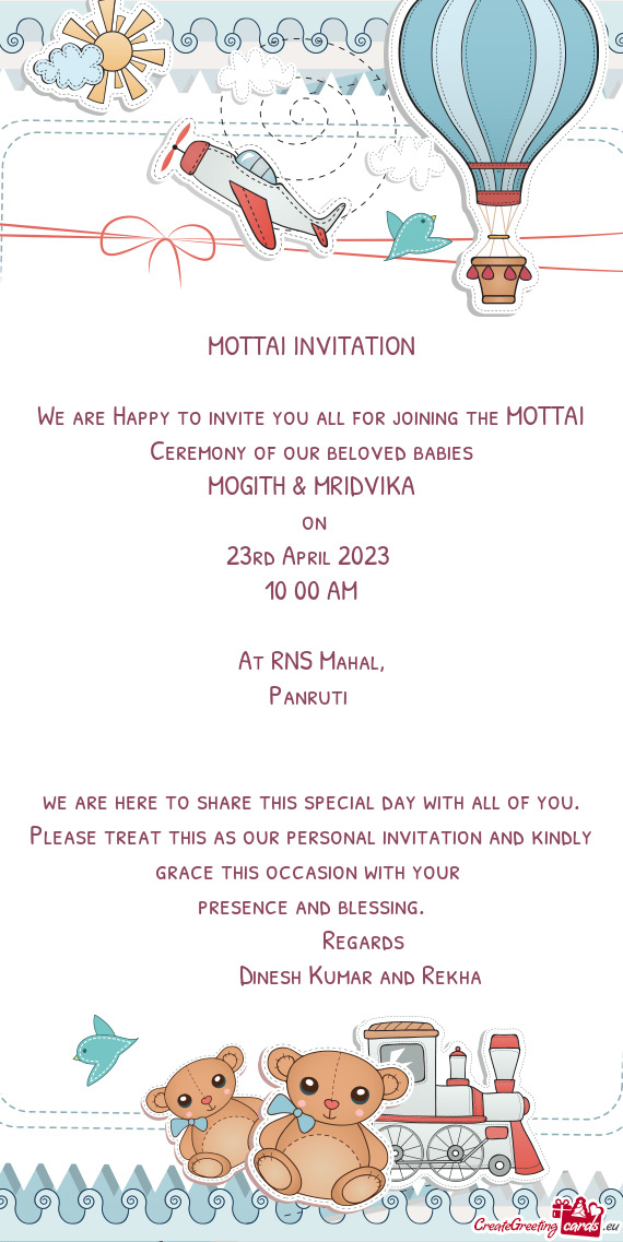 We are Happy to invite you all for joining the MOTTAI Ceremony of our beloved babies