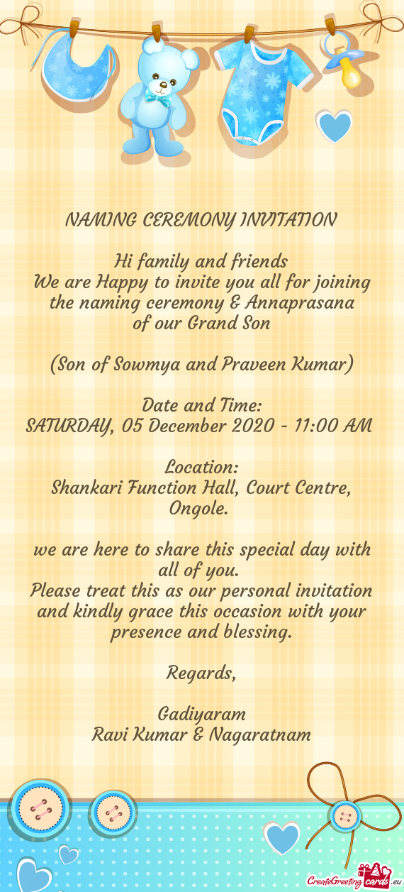 We are Happy to invite you all for joining the naming ceremony & Annaprasana