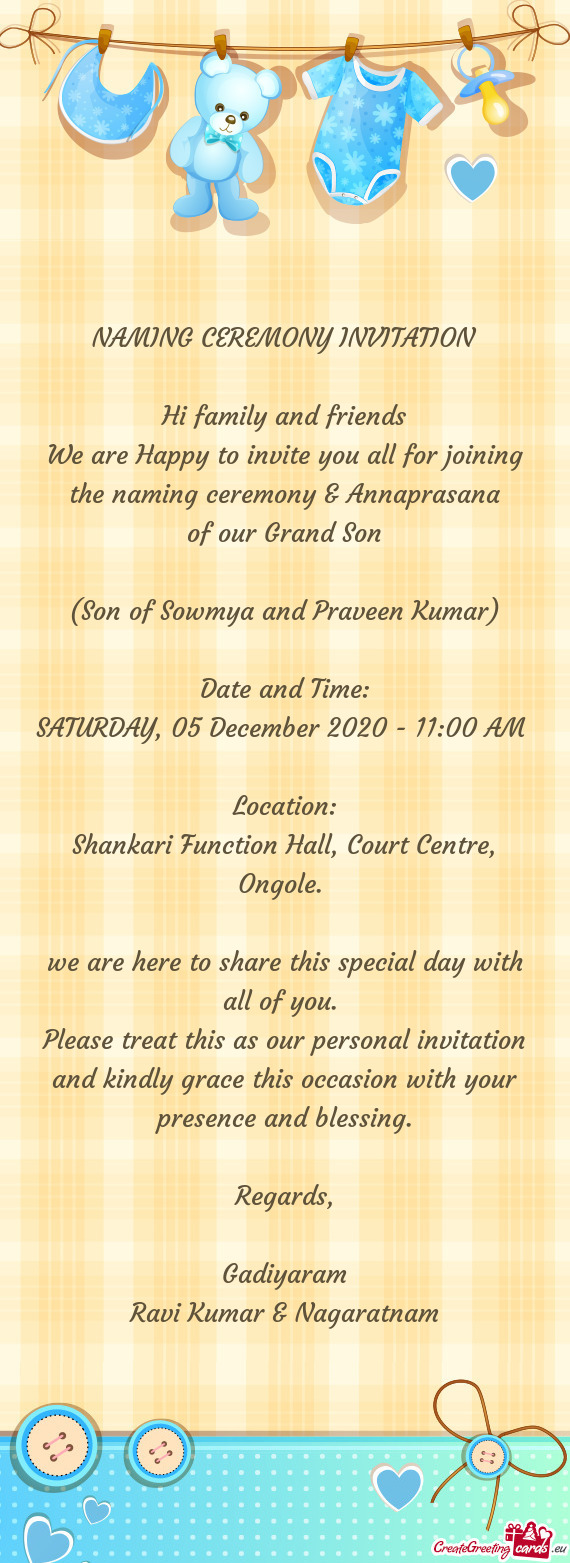 We are Happy to invite you all for joining the naming ceremony & Annaprasana