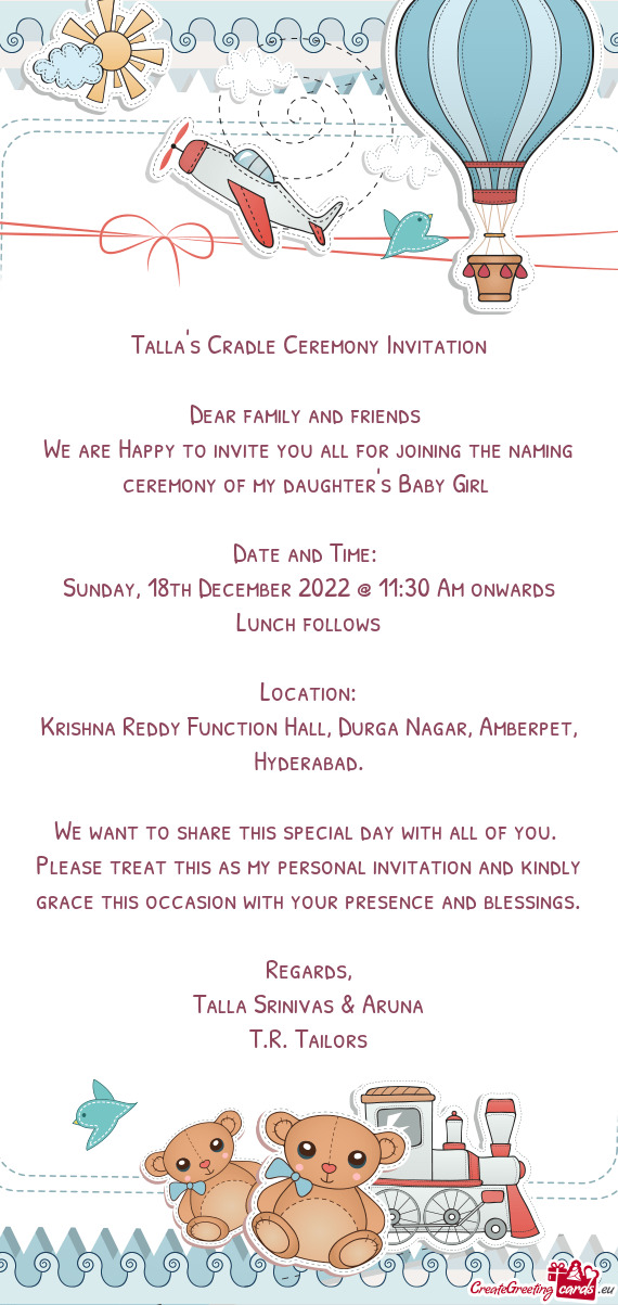 We are Happy to invite you all for joining the naming ceremony of my daughter