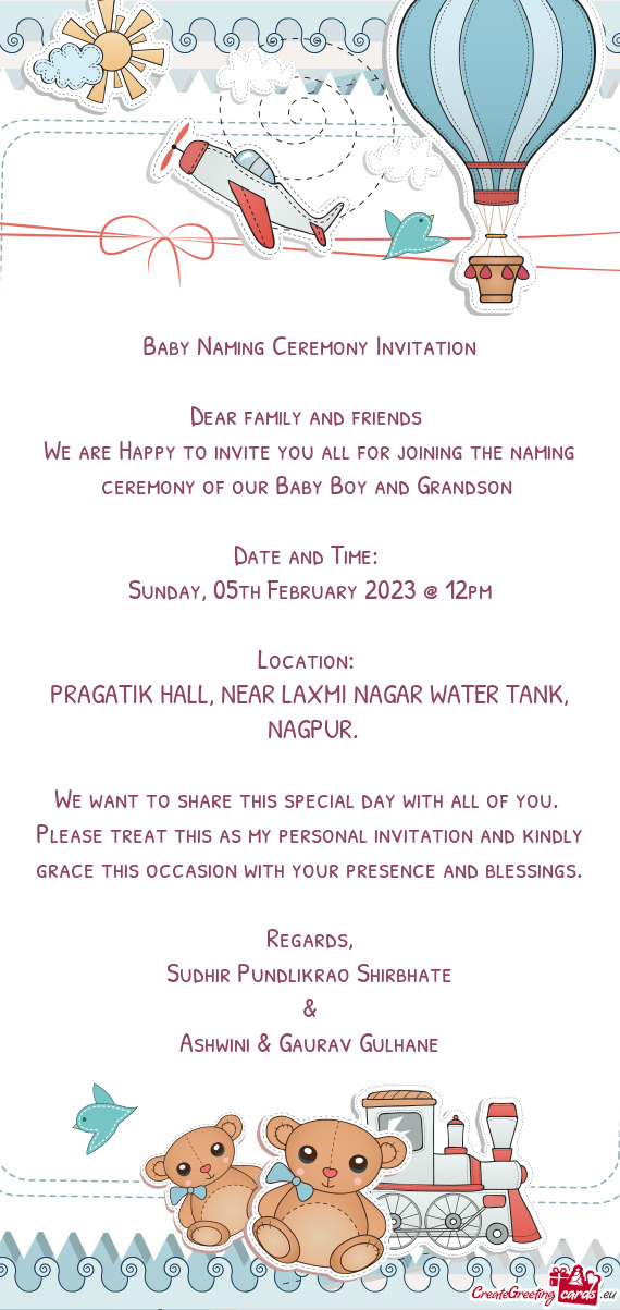We are Happy to invite you all for joining the naming ceremony of our Baby Boy and Grandson