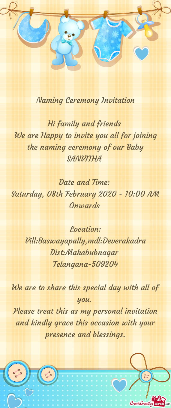 We are Happy to invite you all for joining the naming ceremony of our Baby SANVITHA