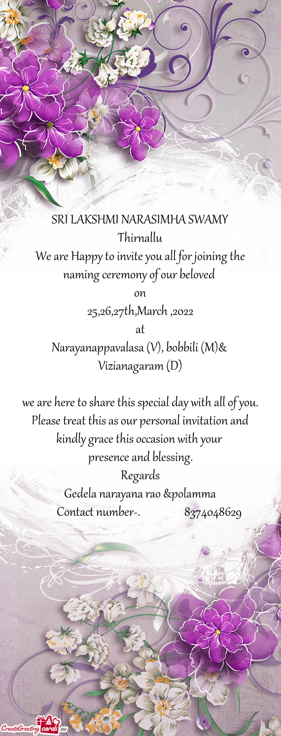 We are Happy to invite you all for joining the naming ceremony of our beloved