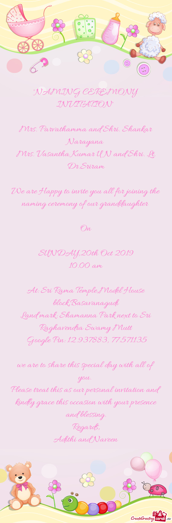 We are Happy to invite you all for joining the naming ceremony of our granddaughter