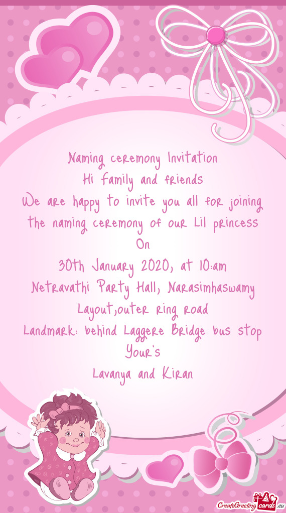 We are happy to invite you all for joining the naming ceremony of our Lil princess