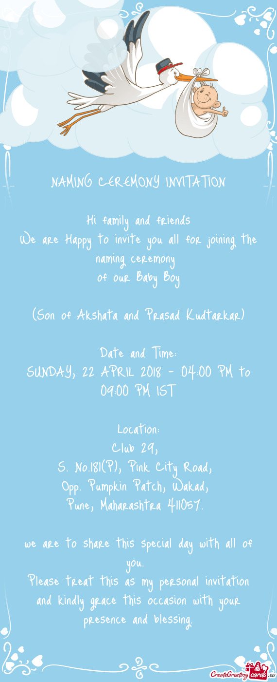 We are Happy to invite you all for joining the naming ceremony