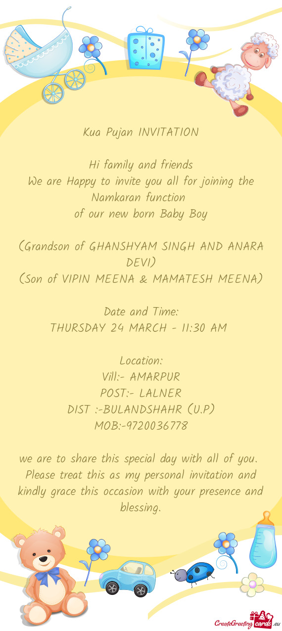We are Happy to invite you all for joining the Namkaran function