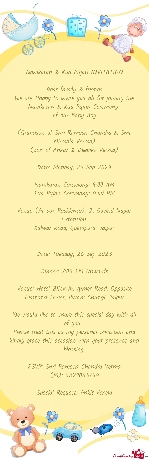 We are Happy to invite you all for joining the Namkaran & Kua Pujan Ceremony
