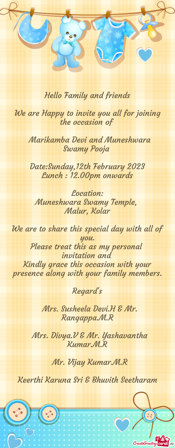 We are Happy to invite you all for joining the occasion of