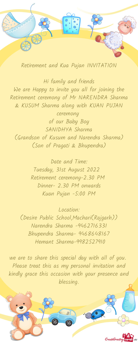 We are Happy to invite you all for joining the Retirement ceremony of Mr NARENDRA Sharma & KUSUM Sha